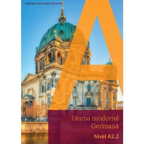 Limba moderna germana - Manual nivel A2.2 - Giorgio Motta, editura Grupul Editorial Art