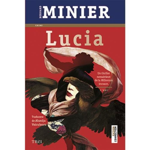 Lucia - Bernard Minier, editura Trei