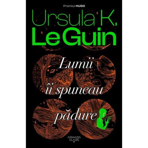 Lumii ii spuneau padure - Ursula K. Le Guin, editura Nemira