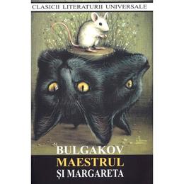 Maestrul si Margareta - Mihail Bulgakov, editura Cartex