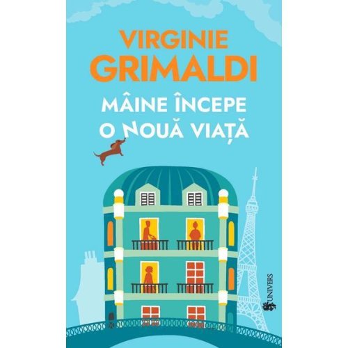 Maine Incepe O Noua Viata - Virginie Grimaldi, Editura Univers