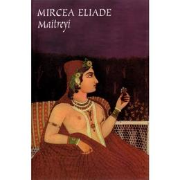 Maitreyi - mircea eliade, editura tana