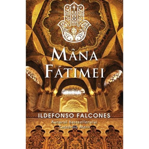 Mana Fatimei - Ildefonso Falcones, editura Rao