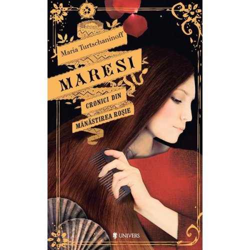 Maresi (Vol.1 Din Trilogia Cronici Din Manastirea Rosie) Ed.2 - Maria Turtshaninoff, Editura Univers