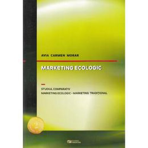 Marketing ecologic - Avia Carmen Morar, editura Rovimed