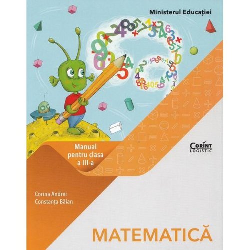 Matematica - Clasa 3 - Manual - Corina Andrei, Constanta Balan, editura Corint