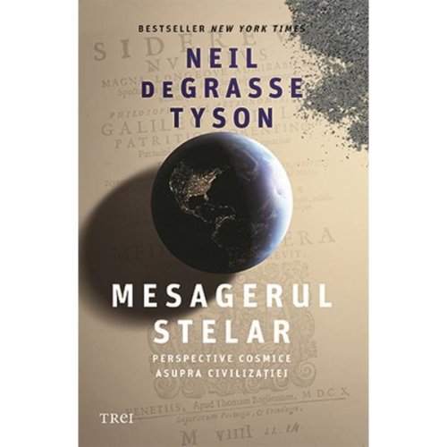 Mesagerul stelar - Neil deGrasse Tyson, editura Trei