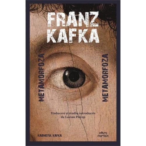 Metamorfoza - Franz Kafka, editura Cartex