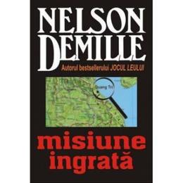 Misiune ingrata - Nelson Demille, editura Lider
