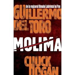 Molima - Guillermo del Toro, Chuck Hogan, editura Litera