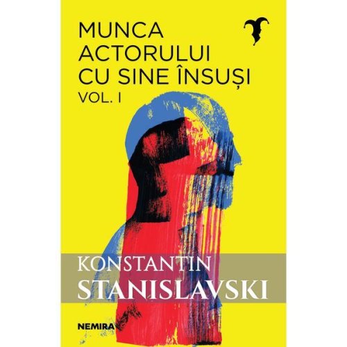 Munca actorului cu sine însuși vol. 1 autor konstantin sergheevici stanislavski, editura nemira