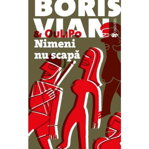 Nimeni nu scapa - Boris Vian, editura Univers