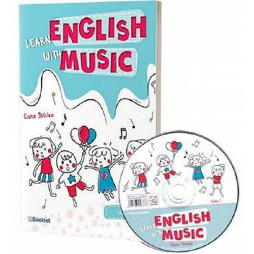 Pachet Learn english with music - Clasa 1 + CD - Elena Sticlea, editura Booklet