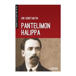 Pantelimon Halippa - Ion Constantin, editura Univers Enciclopedic