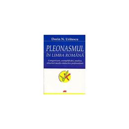 Pleonasmul in limba romana - Dorin N. Uritescu, editura All