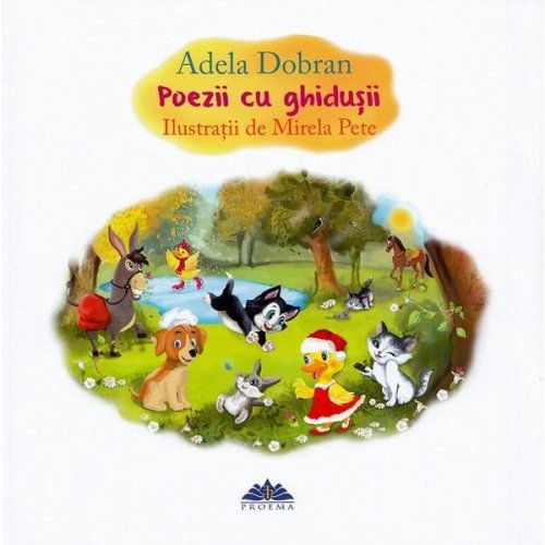 Poezii cu ghidusii - Adela Dobran, Mirela Pete, editura Proema