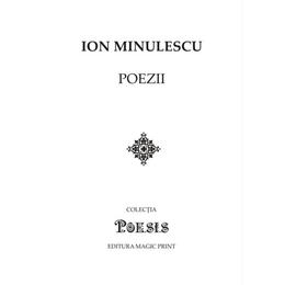 Poezii - Ion Minulescu, editura Magic Print
