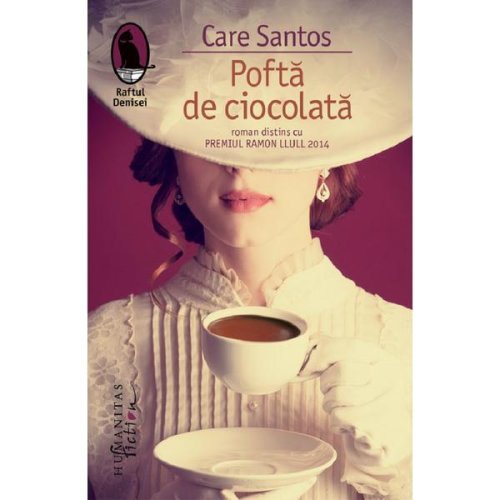 Pofta de ciocolata - care santos, editura humanitas