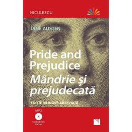 Pride and Prejudice. Mandrie si prejudecata + CD - Jane Austen, editura Niculescu
