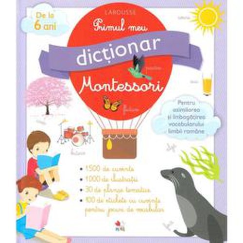 Primul meu dictionar montessori larousse, editura Litera