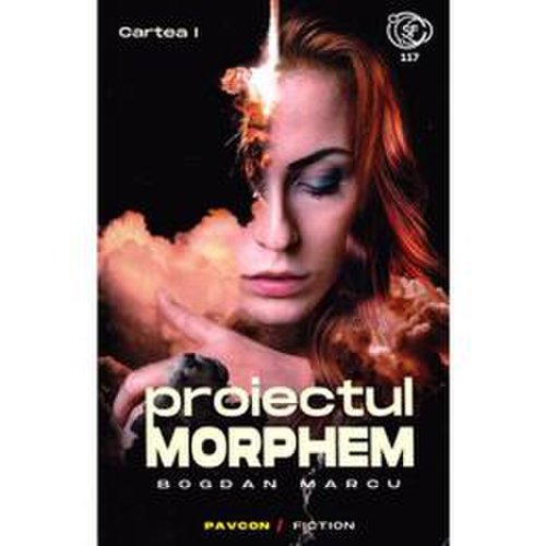 Proiectul Morphem. Vol.1 - Bogdan Marcu, editura Pavcon