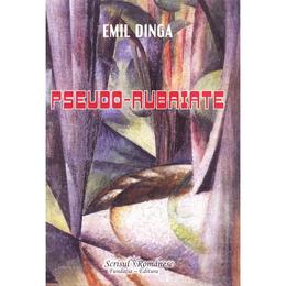 Pseudo-rubaiate - emil dinga, editura Scrisul Romanesc