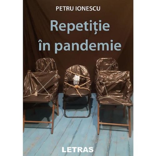 Repetitie in pandemie - Petru Ionescu, editura Letras