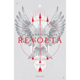 Revolta (Trilogia Jocurile foamei partea a III-a 2019) autor Suzanne Collins editura Nemira