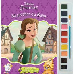 Sa pictam cu Belle - Carte de colorat cu pensula si acuarele, editura Litera
