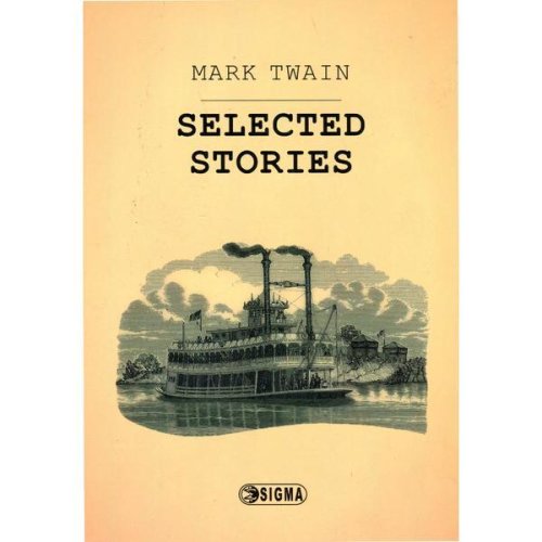 Selected Stories - Mark Twain, editura Sigma
