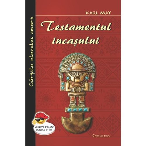 Testamentul incasului - karl may, editura cartex