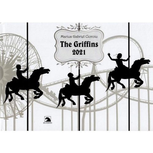 The Griffins 2021 - Marius Gabriel Cioroiu, editura Ex Ponto