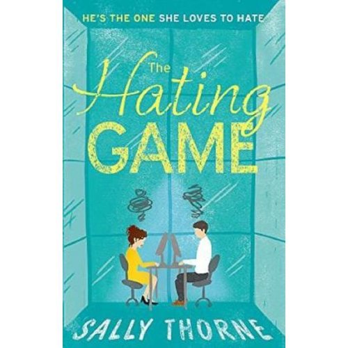 The Hating Game - Sally Thorne, editura Little Brown Book
