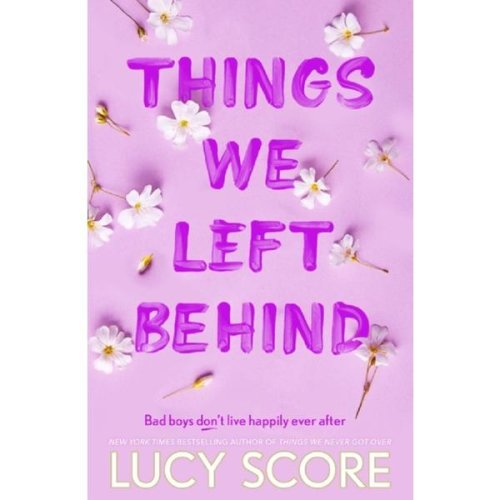 Things We Left Behind. Knockemout #3 - Lucy Score, editura Hodder & Stoughton