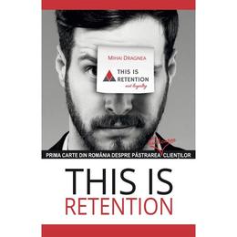 This is retention - Mihai Dragnea, editura All