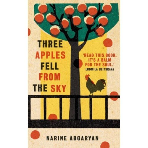 Three Apples Fell from the Sky - Narine Abgaryan, editura Oneworld