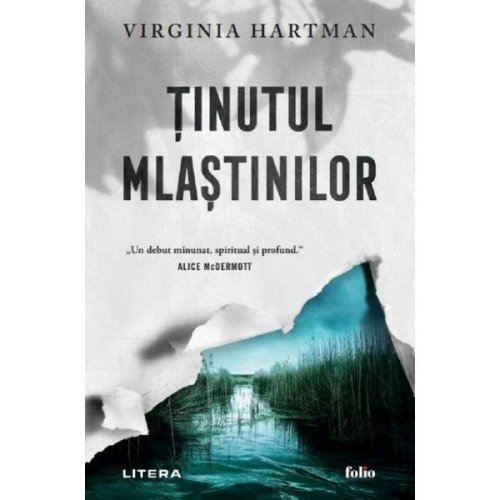 Tinutul Mlastinilor - Virginia Hartman, Editura Litera
