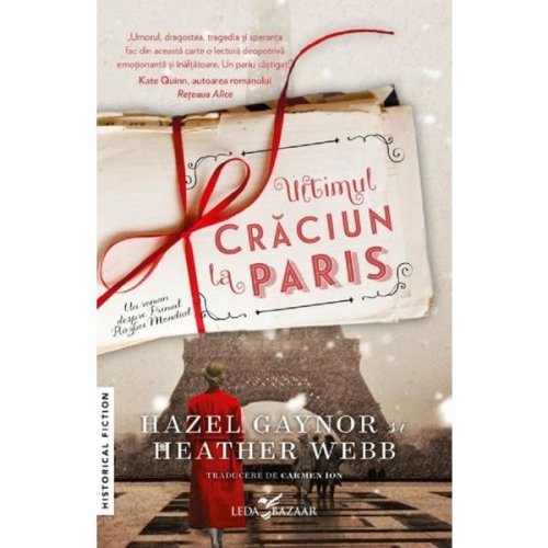 Ultimul Craciun la Paris - Hazel Gaynor, Heather Webb, editura Leda