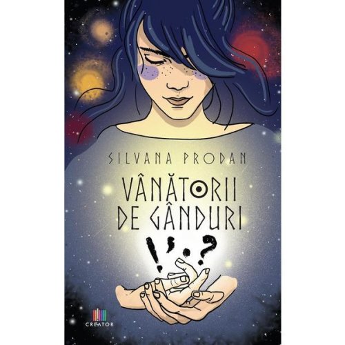 Vanatorii de ganduri - Silvana Prodan, Editura Creator