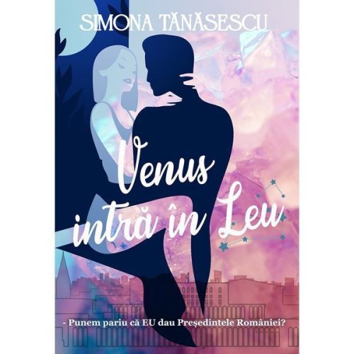 Venus intra in leu - Simona Tanasescu, editura Velvet Story