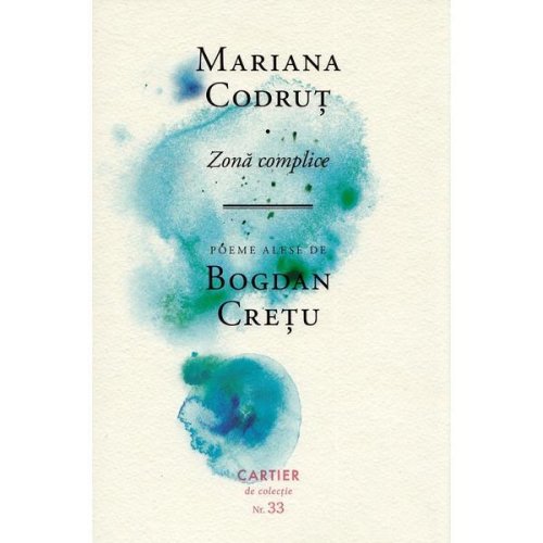 Zona complice - Mariana Codrut, editura Cartier