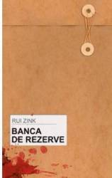 Banca de rezerve - Rui Zink