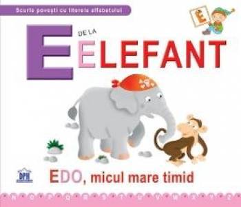 E de la Elefant - Edo micul mare timid cartonat