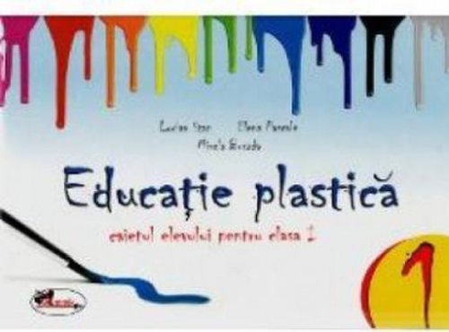 Educatie plastica cls 1 Caiet - Lucian Stan Elena Pascale Mirela Burada