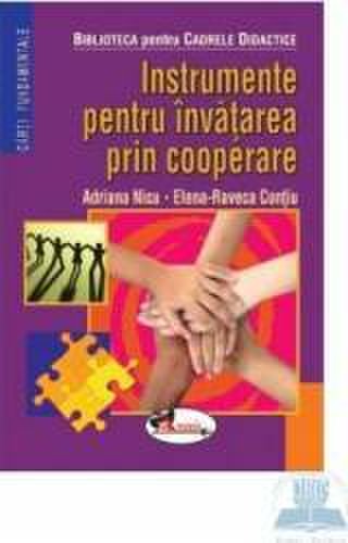 Instrumente pentru invatarea prin cooperare - Adriana Nicu Elena-Raveca Contiu