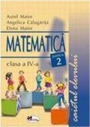 Matematica clasa 4 caietul elevului Partea 2 - Aurel Maior Angelica Calugarita Elena Maior