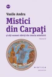 Mistici din Carpati vol.3 - Vasile Andru