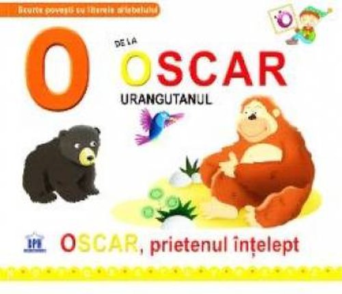 O de la Oscar Urangutanul - Oscar prietenul intelept cartonat