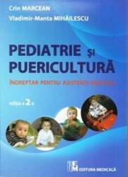 Pediatrie si puericultura - Crin Marcean Vladimir-Manta Mihailescu