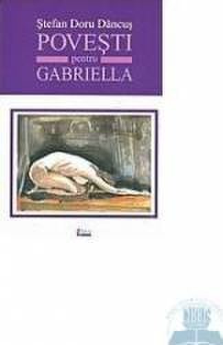 Povesti pentru Gabriella - Stefan Doru Dancus